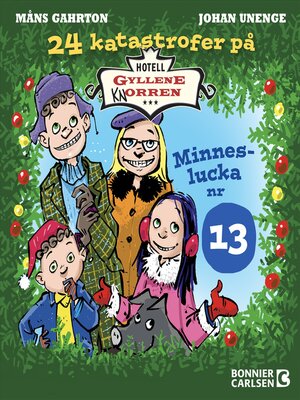 cover image of 24 katastrofer på Hotell Gyllene Knorren. Minneslucka nr 13